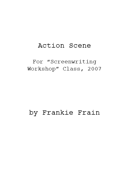 Action Scene (for Screenwriting Workshop)
